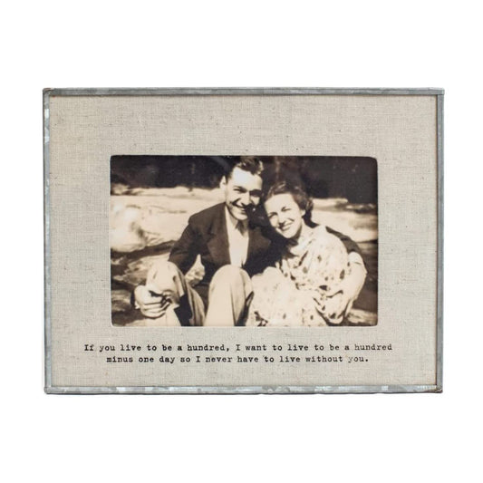 "If You Live To Be A Hundred..." Linen Frame