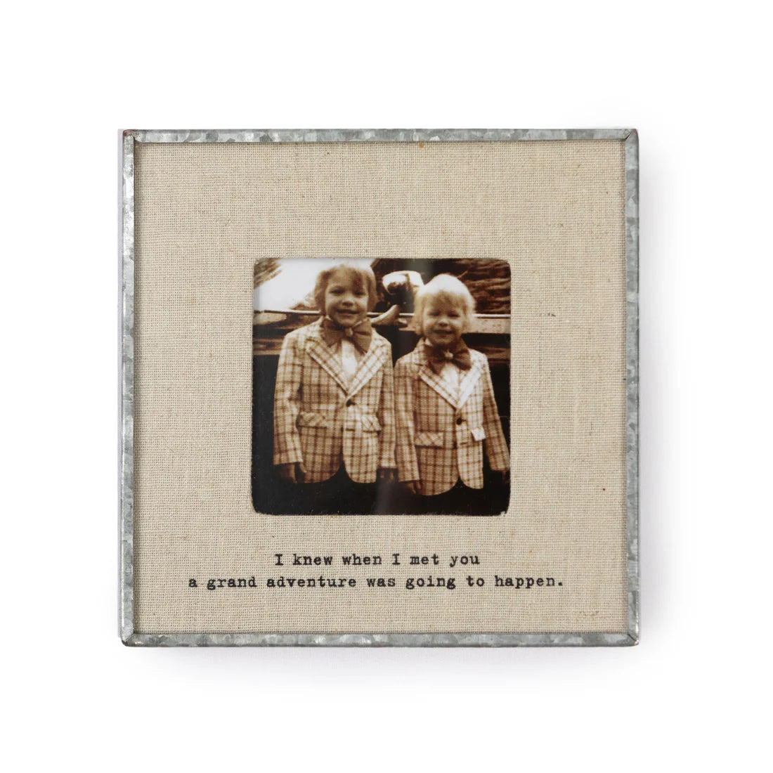 "I Knew When I Met You..." Linen Frame